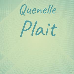 Quenelle Plait