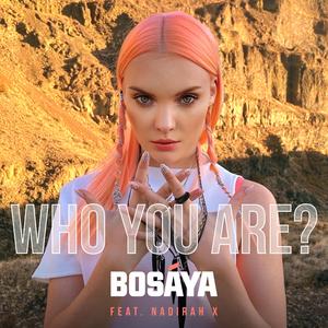 WHO YOU ARE (feat. Nadirah X)