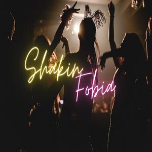 Shakinfobia