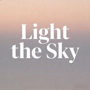 Light the Sky
