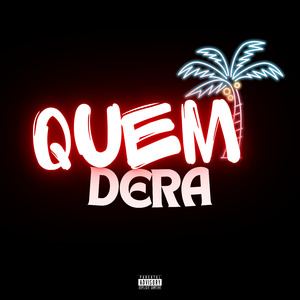 Quem Dera