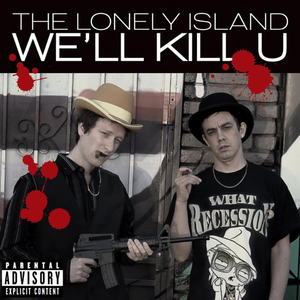 We'll Kill U (Explicit Version)