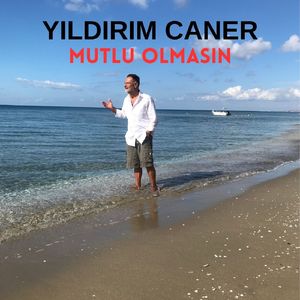 MUTLU OLMASIN