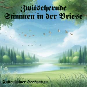 Zwitschernde Stimmen in der Briese