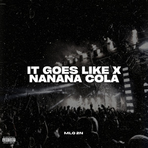 It Goes Like (Nanana Cola) (Jersey Funk)