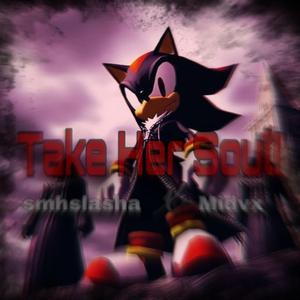 Take Her Soul (feat. Midvx)