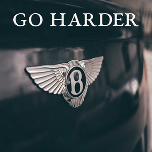Go Harder