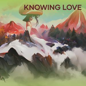 Knowing Love