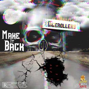 Make It Back (feat. KD Tha Prince, Brotha Ollie & Big Franchi$e)