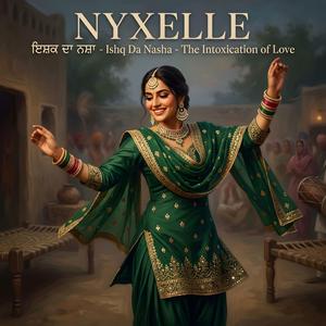 ਇਸ਼ਕ ਦਾ ਨਸ਼ਾ - Ishq Da Nasha - The Intoxication of Love