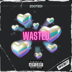 Wasted On You