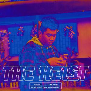 The Heist (feat. Xion & Lorenz)