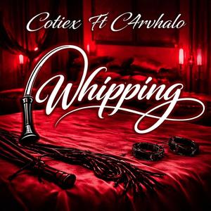WHIPPIN (feat. Cotiex & Carvalho)