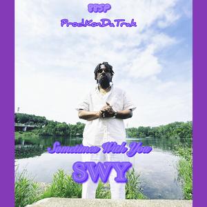 SWY (Sometimes With You)