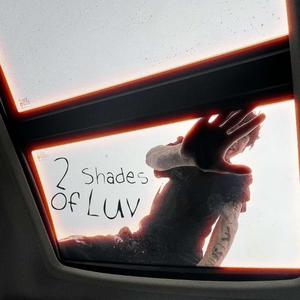 2ShadesOfLuv (feat. Mallow V)