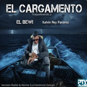 El Cargamento (Traqueteando 2) (Version Radio)
