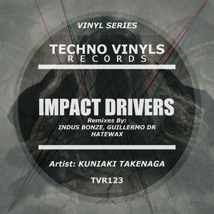 Impact Drivers (Indus Bonze Remix)