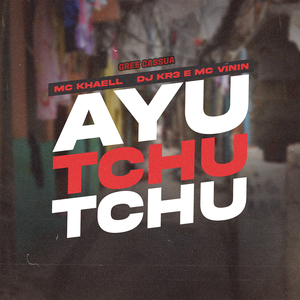 Ayu Tchu Tchu (feat. DJ KR3)
