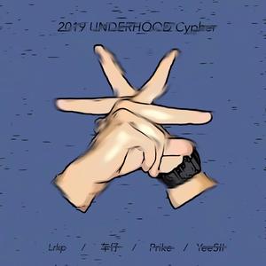 2019UNDERHOOD Cypher