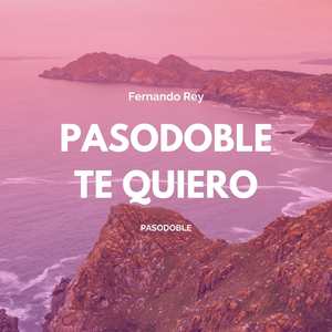 Pasodoble te quiero