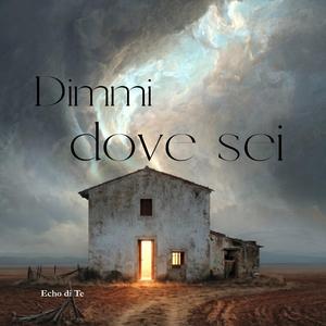 Dimmi dove sei