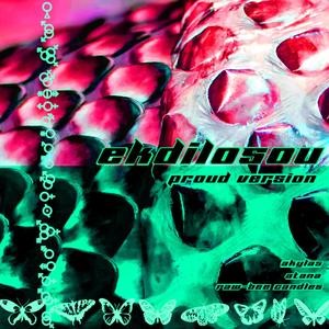 Ekdilosou (Proud Version) (feat. Raw Bee Candles & Atana)