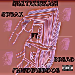 Break Bread (feat. ImEddieBdoe)