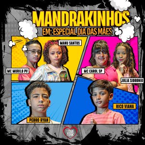 Mandrakinhos - Dia das Mães