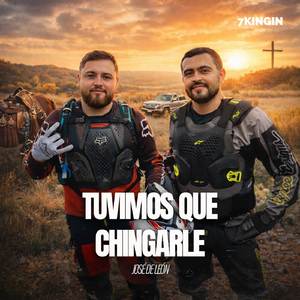 Tuvimos Que Chingarle