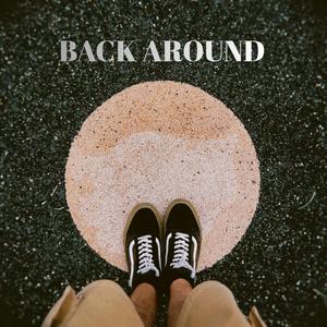 Back Around