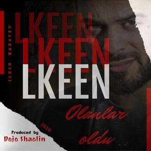 LKeen - Olanlar Oldu(Produced By Dojo Shaolin)