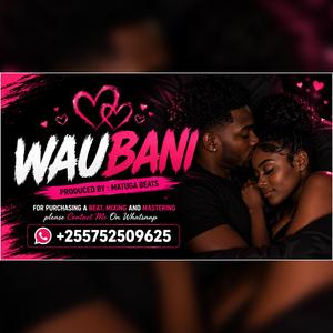 WAUBANI Romantic Afrobeat 2026