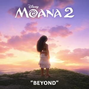 Beyond (End Credit Version) (From "Moana 2"/Soundtrack Version)