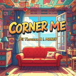 Corner Me