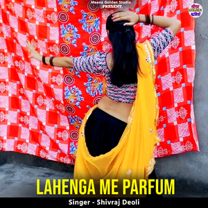 Lahenga Me Parfum