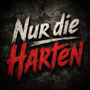 Nur die Harten