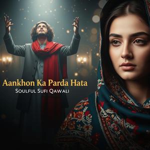 Aankhon Ka Parda Hata