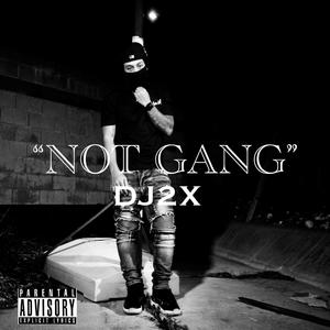 Not Gang