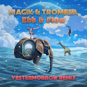 Ebb & Flow (Yestermorrow Remix)