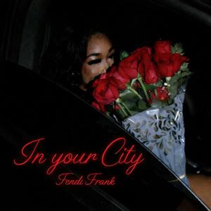 In your City (feat. Dj Smallz 732)