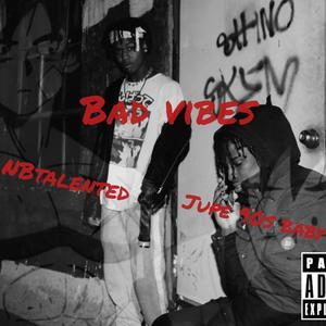 Bad Vibes (feat. Jupe 90s baby)