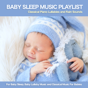 Sugar Plum Fairy - Tchaikovsky - Rain Sounds - Baby Sleep Music - Baby Lullabies - Baby Lullaby - Baby Music