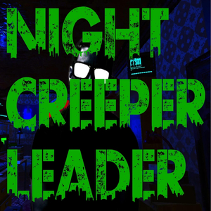 Night Creeper Leader