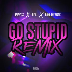 Go Stupid (feat. T.E.C & Bone The Mack) (remix)