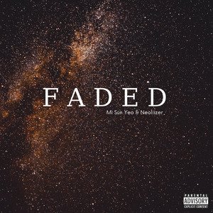 Faded (Cover) (Mi Sun Yeo & Neoliizer)