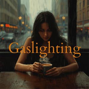 Gaslighting