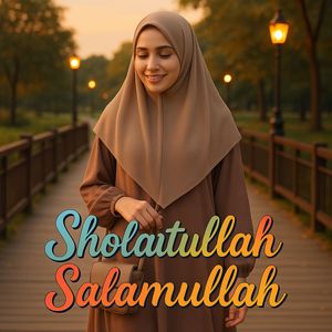 Sholatullah Salamullah