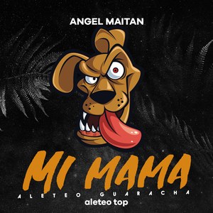 Mi Mama ( Aleteo Guaracha ) (Remix)