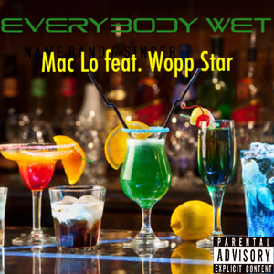 Everybody Wet (feat. Wopp Star)