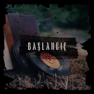 Başlangıç (Beginning)